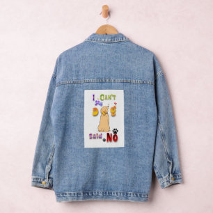 I Can't My Dog Said No Jeansjacke