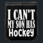 I Can't My Son Has Hockey Hockey Dad & Hockey Mom Sportbeutel<br><div class="desc">I Can't My Son Has Hockey Hockey Dad & Hockey Mom Parents Gift. Perfect gift for your dad,  mom,  papa,  men,  women,  friend and family members on Thanksgiving Day,  Christmas Day,  Mothers Day,  Fathers Day,  4th of July,  1776 Independent day,  Veterans Day,  Halloween Day,  Patrick's Day</div>