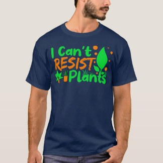 I Cant Resist Pflanze T-Shirt