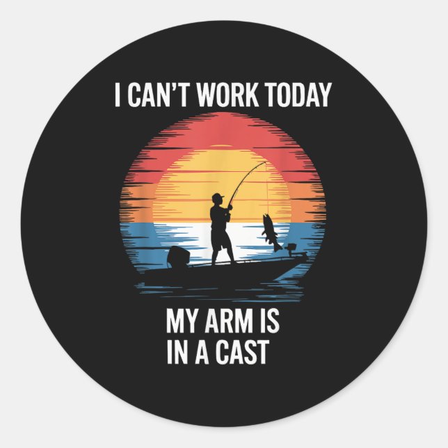 I Can't Work Today My Arm Is In A Cast  Runder Aufkleber (Vorderseite)