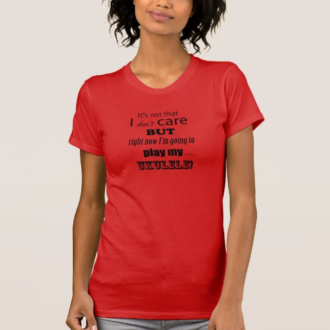 I Care Ukulele T-Shirt (Vorderseite)