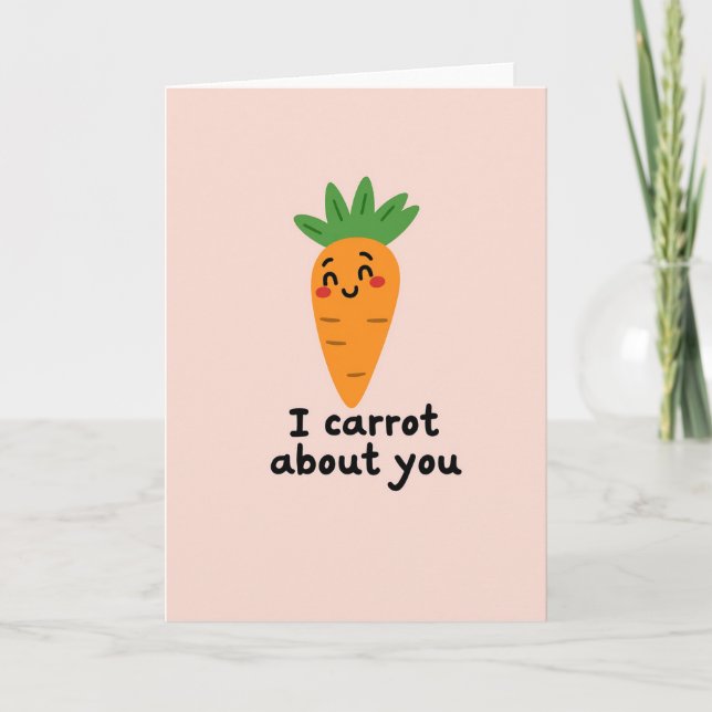 I Carrot About You Funny Card Karte (Vorderseite)