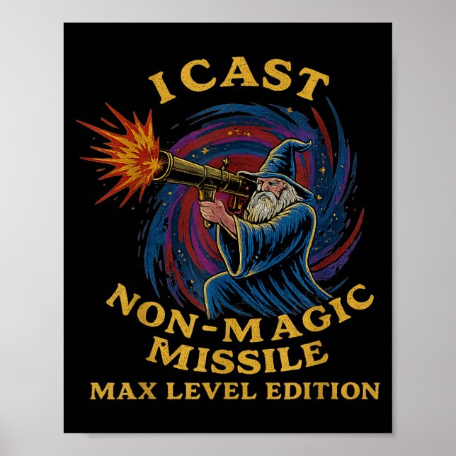 I Cast Non-magic Missile Funny Wizard Parody Meme  Poster (Vorne)