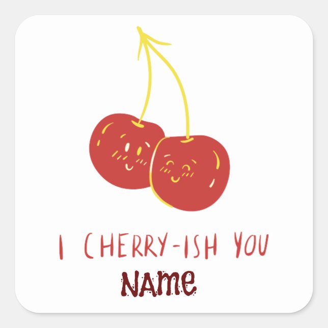 I Cherry-ish You Funny Liebe Wertschätzung Paar Quadratischer Aufkleber (Vorderseite)