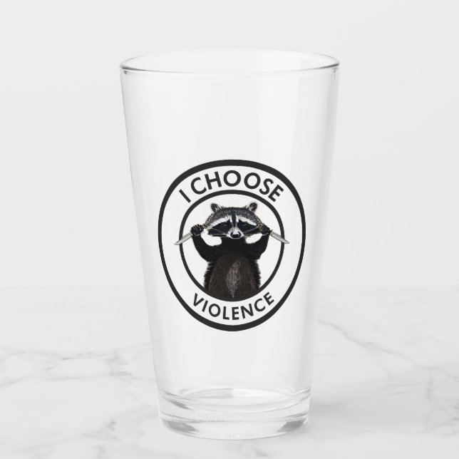 I Choose Gewalt Funny Raccoon Glas (Vorderseite)