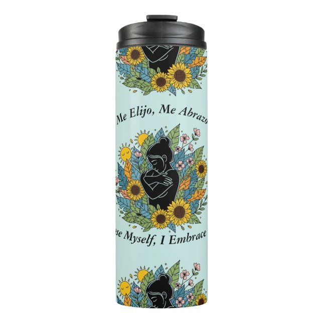 I Choose Myself Today/Girasoles y amor propio Thermosbecher (Vorderseite)