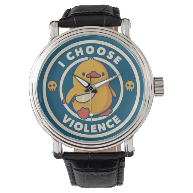 I Choose Violence Meme Duck Chick Chicken Gore Armbanduhr (Vorderseite)
