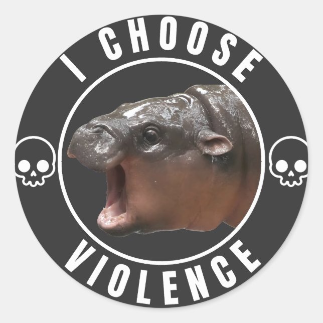 I Choose Violence: Moo Deng Edition Runder Aufkleber (Vorderseite)