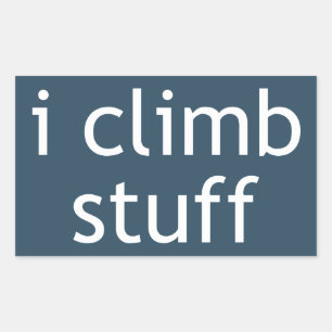 I Climb Stuff Rechteckiger Aufkleber