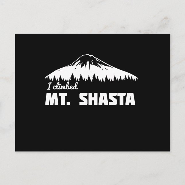 I Climbed Mt. Shasta Postkarte (Vorderseite)