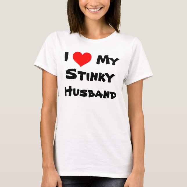 I coeur mon T-shirt Stinky de mari (Devant)