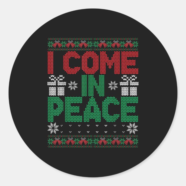 I Come In Peace I'm Peace Matching Ugly Christmas  Runder Aufkleber (Vorderseite)