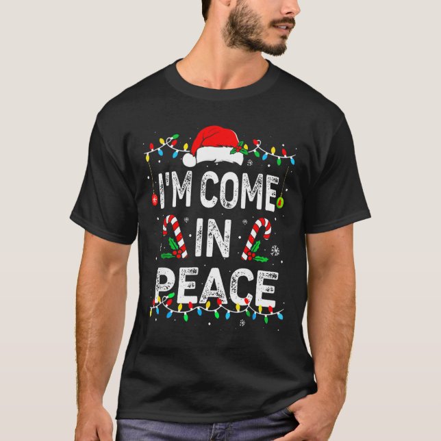 I Come In Peace I'm Peace Matching Ugly Christmas  T-Shirt (Vorderseite)