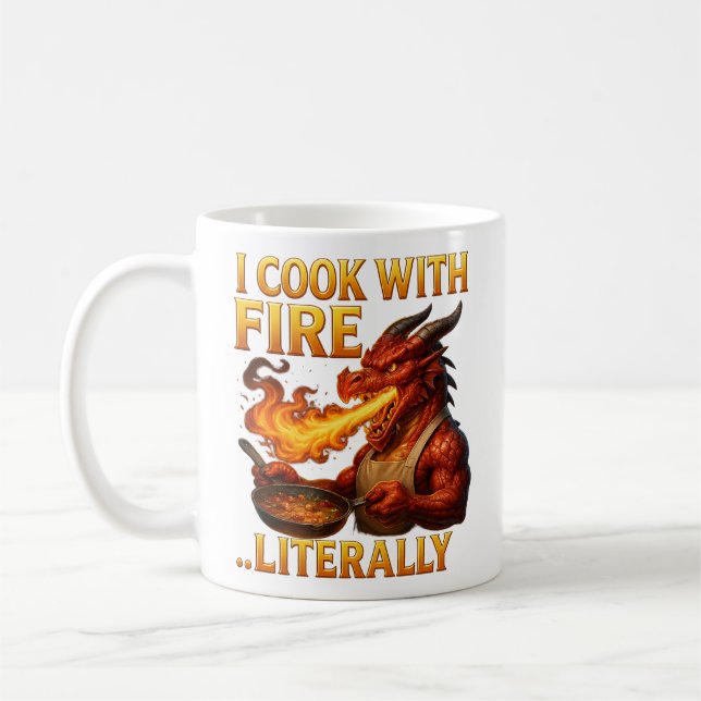 I Cook With Fire... Literally  Dragon Chef Fantasy Kaffeetasse (Links)