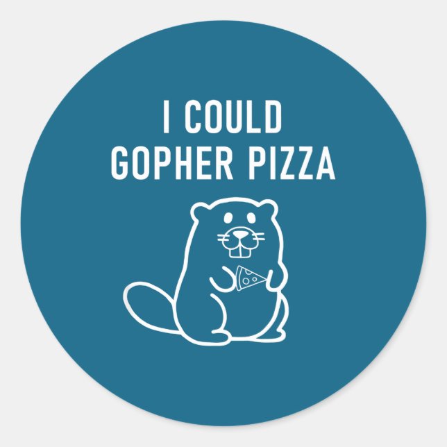 I Could Gopher Zza Funny Puns Jokes Sarcastic  Runder Aufkleber (Vorderseite)