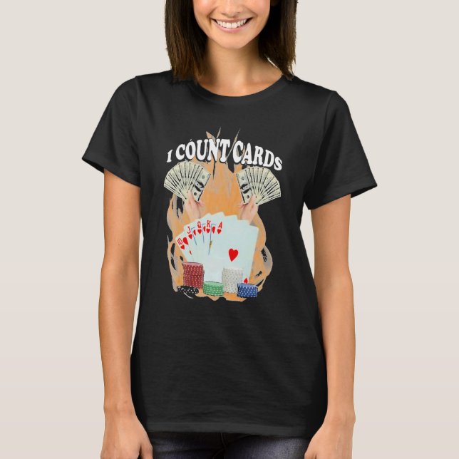 I Count Cards Poker T-Shirt (Vorderseite)