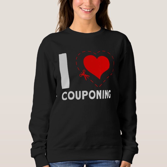 I  Couponing Couponer Discount Sale Sweatshirt (Vorderseite)