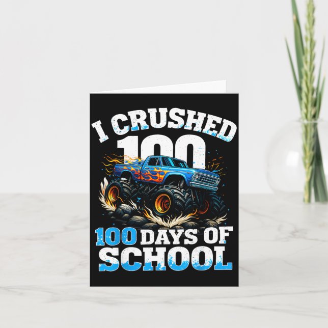 I Crushed 100 Days Of School Monster Truck 100th D Karte (Vorderseite)
