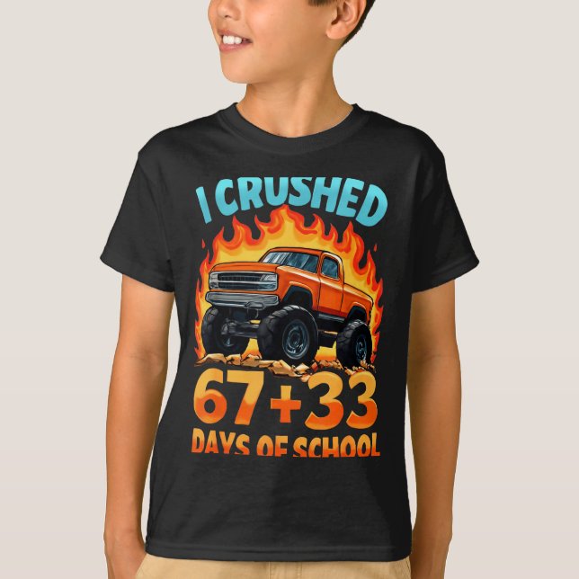 I Crushed 67 + 33 Days Of School Monster Truck Boy T-Shirt (Vorderseite)