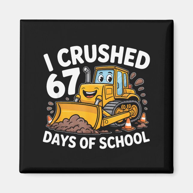 I Crushed 67 Days Of School 67th Day Of School Boy Magnet (Vorne)
