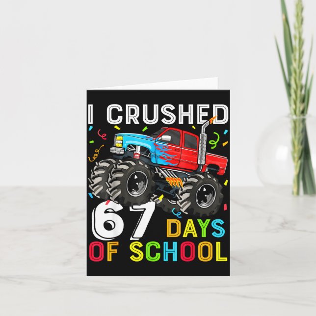 I Crushed 67 Days Of School Funny Students Teacher Karte (Vorderseite)
