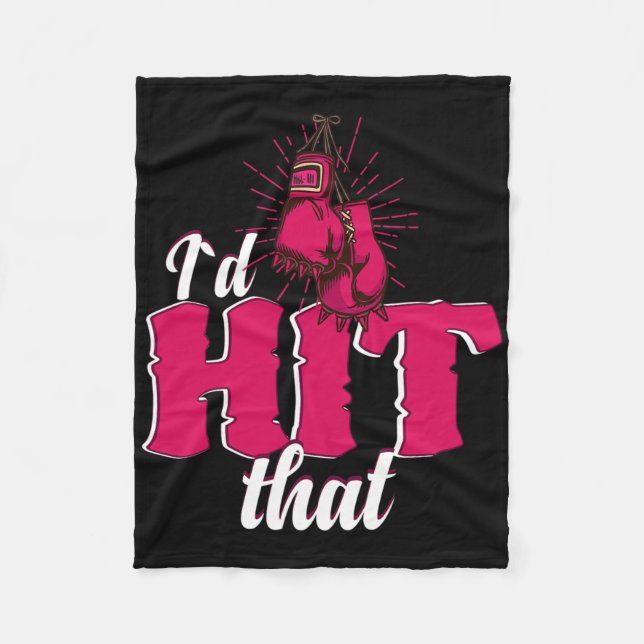 I`d Hit That Funny Boxing Gift For Kickboxing Woma Fleecedecke (Vorderseite)