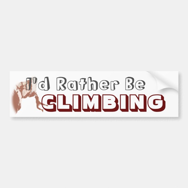 I’d Rather Be Climbing Bumper Sticker Autoaufkleber (Vorne)