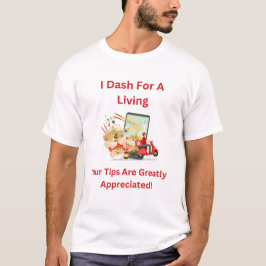 I Dash für ein Leben, Tipps sind zu schätzen T-Shirt
