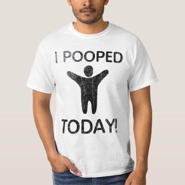 I de Pooped T-shirt aujourd'hui (Devant)