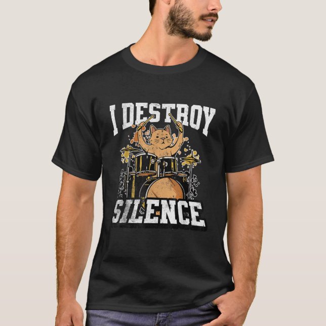 I Destroy Silence Cat Drummer Playing Drums Funny  T-Shirt (Vorderseite)