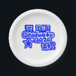 I Did it!, Graduate 2026 Pappteller<br><div class="desc">A White,  7" Round paper plate,  = optional,  with a Drawing/Design,  in navy blue,  with a lighter blue stripe,  going through Letters,  and numbers,  and a star,  = I DID it1,  Graduate 2026,  =(Drawing/Design by P.J.M.)</div>