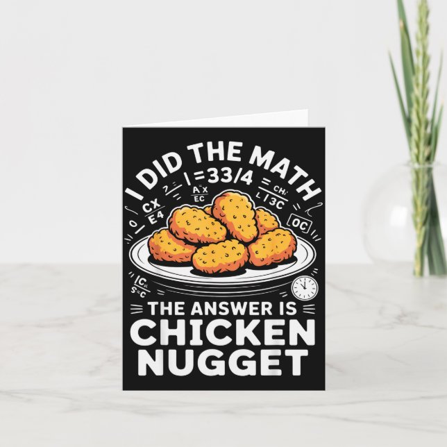 I Did The Math The Answer Is Chicken Nugget Funny  Karte (Vorderseite)