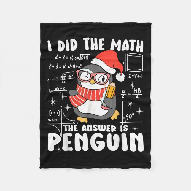 I Did The Math The Answer Is Penguin Christmas Mat Fleecedecke (Vorderseite)