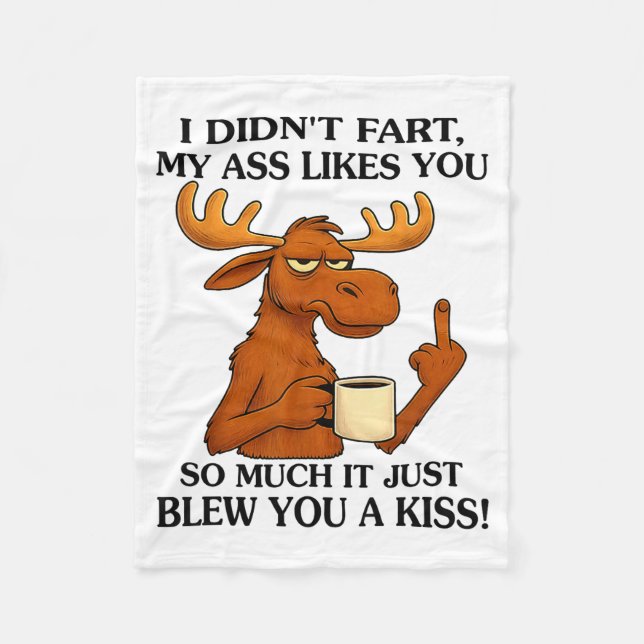 I Didn't Fart My Likes You So Much It Just Blew Yo Fleecedecke (Vorderseite)
