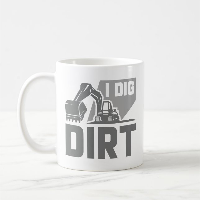 I Dig Dirt Kaffeetasse (Links)