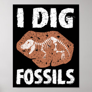 I Dig Fossils Paläontologie Kostümgeologie Paläont Poster