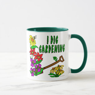 I Dig Garening Gardener Slogan Tasse