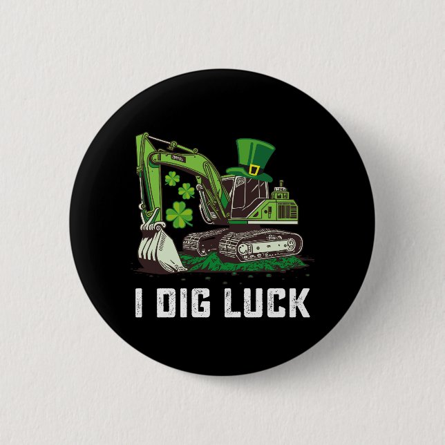 I Dig Luck Excavator St Patrick's Day Irish Button (Vorderseite)