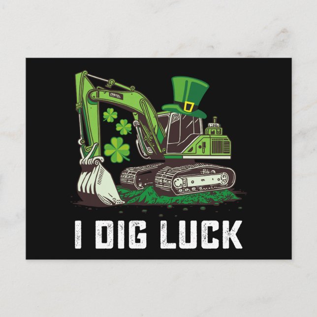 I Dig Luck Excavator St Patrick's Day Irish Postkarte (Vorderseite)