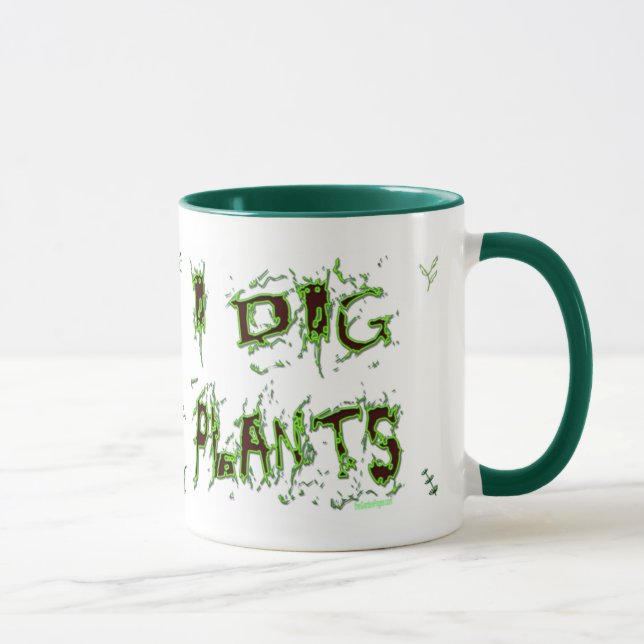 I Dig Pflanze Gardener Slogan Kaffee Tasse (Rechts)