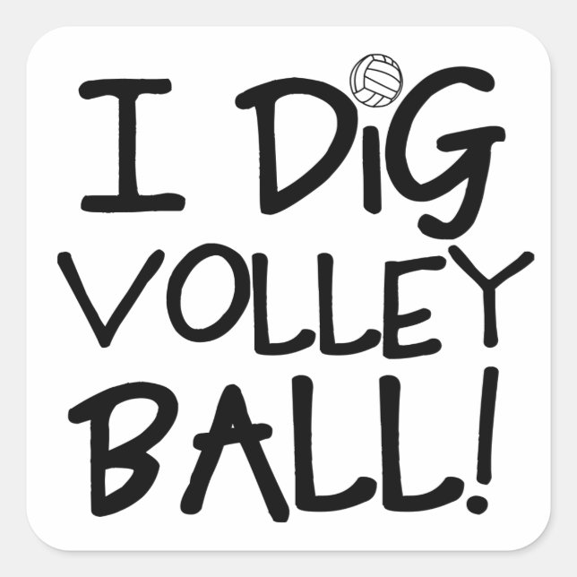 I Dig Volleyball Quadratischer Aufkleber (Vorderseite)