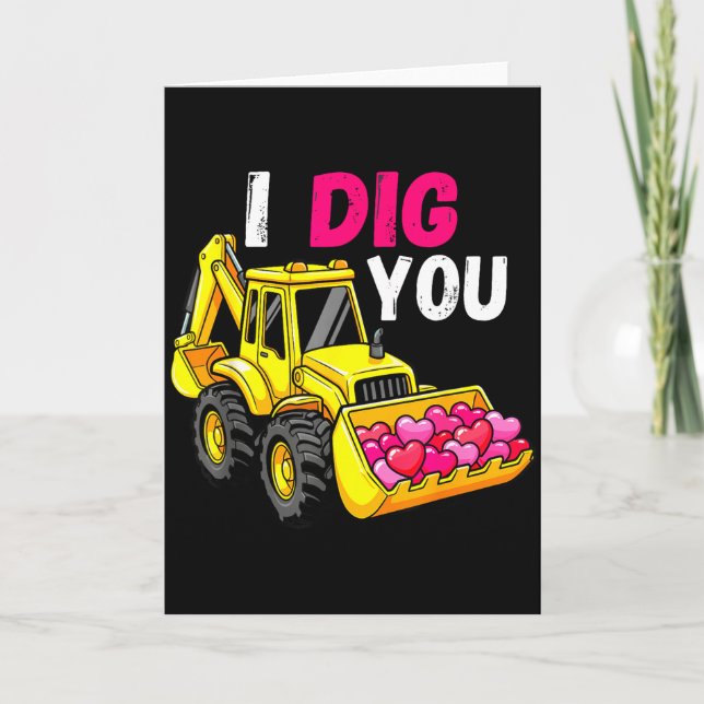 I Dig You Excavator Construction Valentine Heart D Karte (Vorderseite)