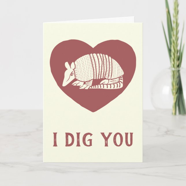 I Dig you Niedlich Armadillo Valentinstag Karte (Vorderseite)