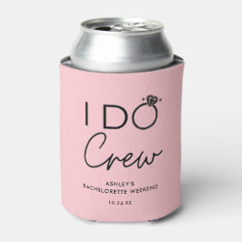 I Do Crew Brautparty Junggeselinnen-Abschied Favor Dosenkühler