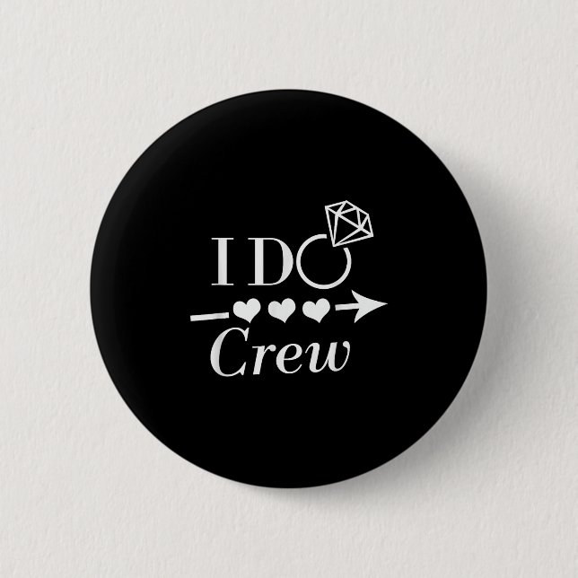 I Do Crew Junggesellinnenabschied Braut Hochzeit M Button (Vorderseite)