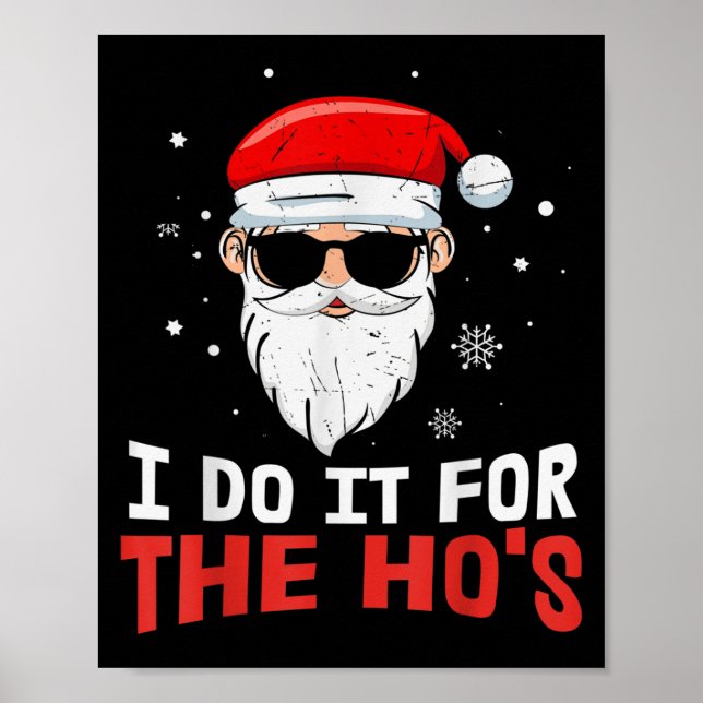 I Do It For The Ho S July Santa Blind Day Hohoho  Poster (Vorne)