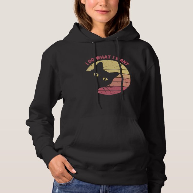 I Do What I Want Cat  Retro Cat    Cat  23 Hoodie (Vorderseite)