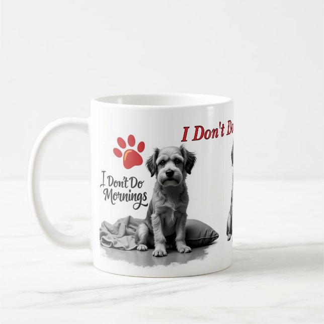 I Don’t Do Mornings – Grumpy Dog Mug (Gauche)