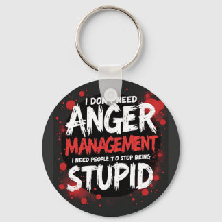 I Don’t Need Anger Management Schlüsselanhänger