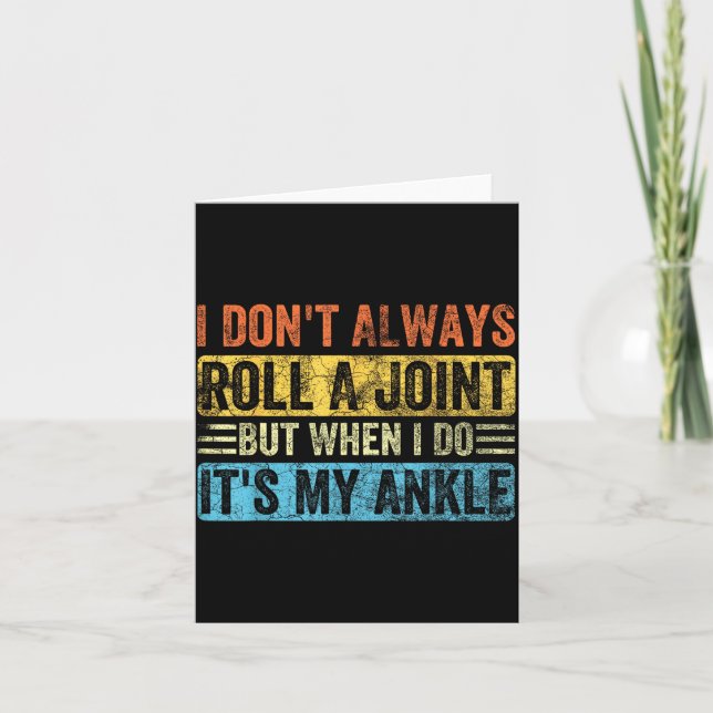 I Don't Always Roll A Joint But When I Do It's My  Karte (Vorderseite)